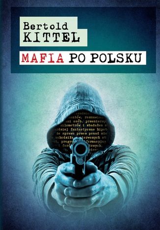 Mafia po polsku Bertold Kittel - okladka książki