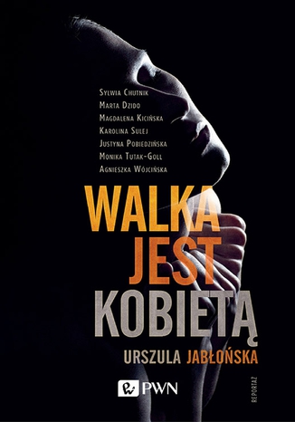Walka jest kobietą Urszula Jabłońska - okladka książki