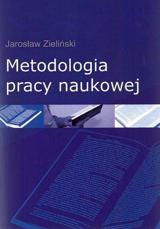 Metodologia pracy naukowej Jarosław Zieliński - okladka książki