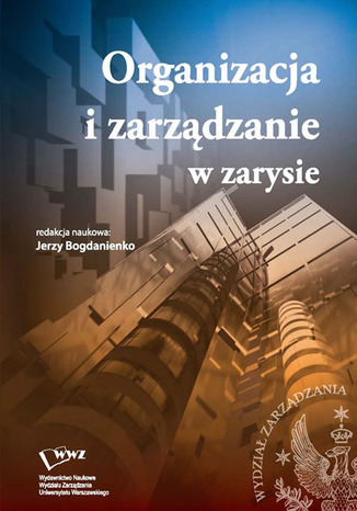 Organizacja i zarządzanie w zarysie Jerzy Bogdanienko - okladka książki