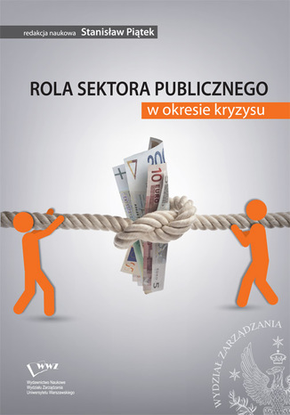 Rola sektora publicznego w okresie kryzysu Stanisław Piątek - okladka książki