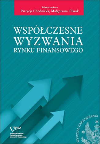 Współczesne wyzwania rynku finansowego Patrycja Chodnicka, Małgorzata Olszak - okladka książki