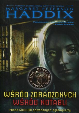Dzieci cienie II. Wśród notabli. Wśród zdradzonych Margaret Peterson Haddix - okladka książki