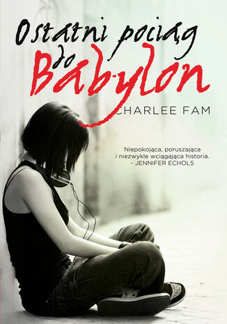 Ostatni pociąg do Babylon Charlee Fam - okladka książki