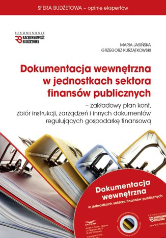 Dokumentacja wewnętrzna w jednostkach sektora finansów publicznych Infor PL - okladka książki