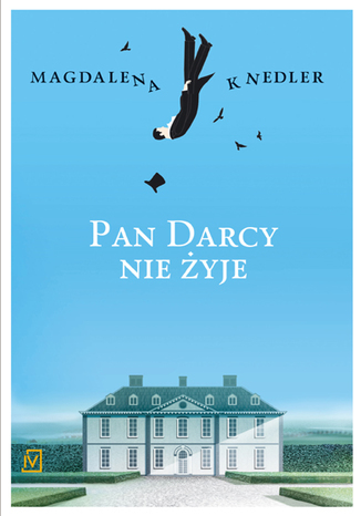 Pan Darcy nie żyje Magdalena Knedler - okladka książki