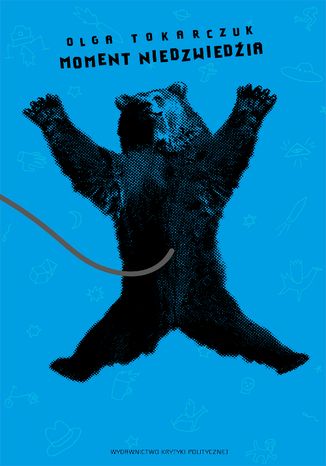 Moment niedźwiedzia Olga Tokarczuk - okladka książki