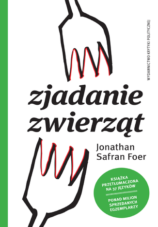 Zjadanie zwierząt Jonathan Safran Foer - okladka książki