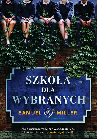Szkoła dla wybranych Samuel Miller - okladka książki