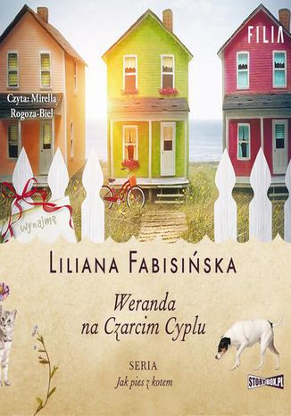 Jak pies z kotem. Tom 2. Weranda na Czarcim Cyplu Liliana Fabisińska - okladka książki