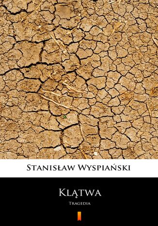Klątwa. Tragedia Stanisław Wyspiański - okladka książki