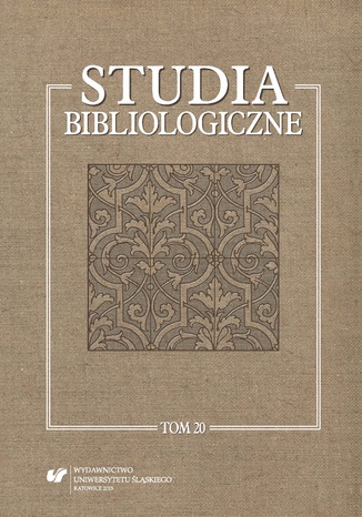 Studia bibliologiczne. T. 20: Z życia książki. Ochrona i konserwacja zbiorów bibliotecznych oraz konteksty. Prace dedykowane Profesorowi Leonardowi Ogiermanowi red. Anna Tokarska - okladka książki