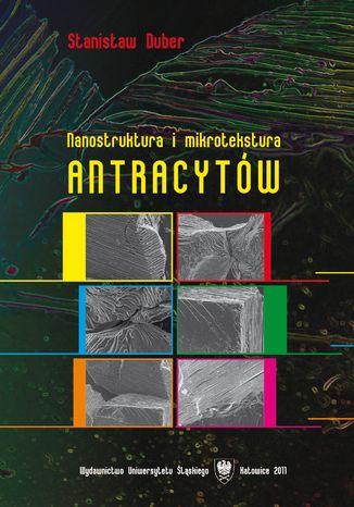 Nanostruktura i mikrotekstura antracytów Stanisław Duber - okladka książki