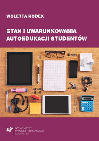 Stan i uwarunkowania autoedukacji studentów Violetta Rodek - okladka książki