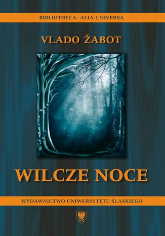 Wilcze noce Vlado Žabot, tłum. Marlena Gruda, współudz. Bożena Tokarz - okladka książki