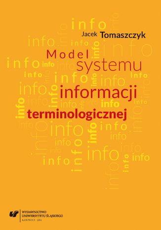 Model systemu informacji terminologicznej Jacek Tomaszczyk - okladka książki