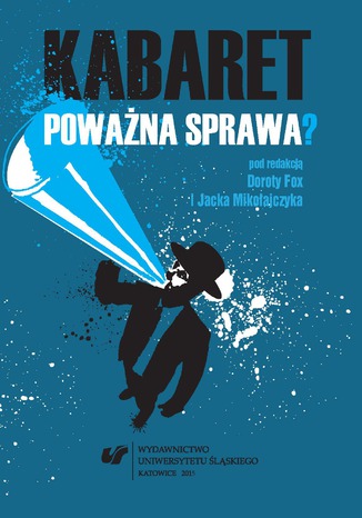 Kabaret - poważna sprawa? red. Dorota Fox, Jacek Mikołajczyk - okladka książki