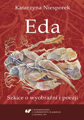 Eda. Szkice o wyobraźni i poezji Katarzyna Niesporek - okladka książki