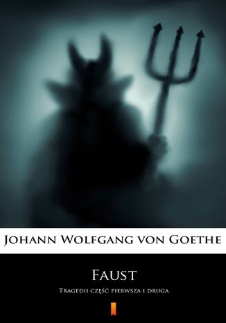 Faust. Tragedii część pierwsza i druga Johann Wolfgang von Goethe - okladka książki