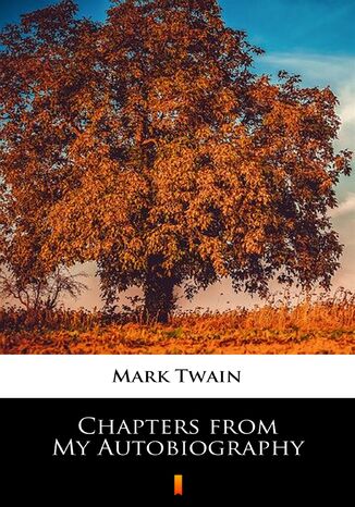 Chapters from My Autobiography Mark Twain - okladka książki