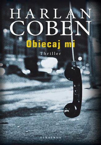 Obiecaj mi. Myron Bolitar. Tom 8 Harlan Coben - okladka książki