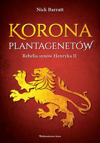 Korona Plantagenetów Nick Barratt - okladka książki