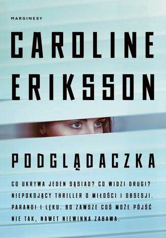 Podglądaczka Caroline Eriksson, Agata Teperek - okladka książki