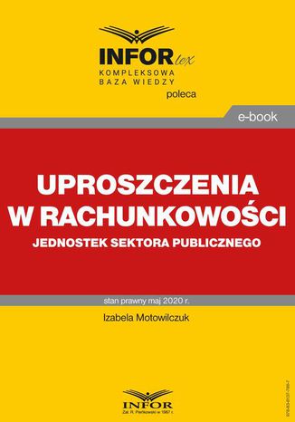 Uproszczenia w rachunkowości jednostek sektora publicznego Izabela Motowilczuk - okladka książki