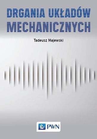 Drgania układów mechanicznych Tadeusz Majewski - okladka książki