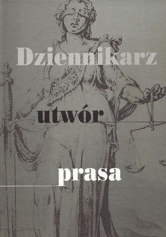 Dziennikarz, utwór, prasa Tadeusz Kononiuk - okladka książki