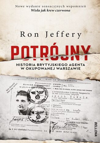 Potrójny. Historia brytyjskiego agenta w okupowanej Warszawie Ron Jeffery - okladka książki