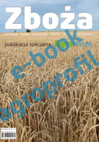 Zboża - uprawa, siew, ochrona, zbiór, przechowywanie praca zbiorowa - okladka książki