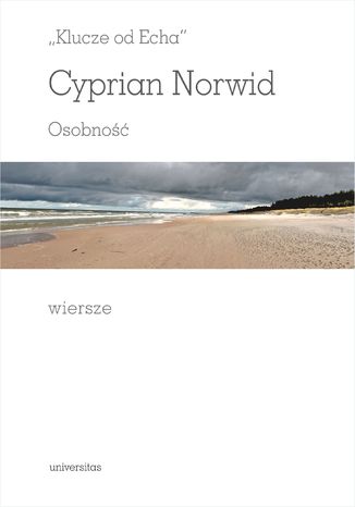 "Klucze od Echa". Osobność. Wiersze Cyprian Norwid - okladka książki