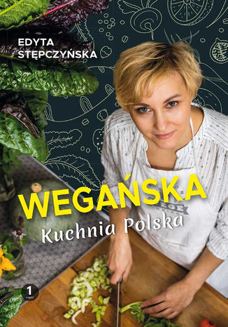 Wegańska Kuchnia Polska Edyta Stępczyńska - okladka książki