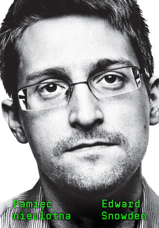Pamięć nieulotna Edward Snowden - okladka książki