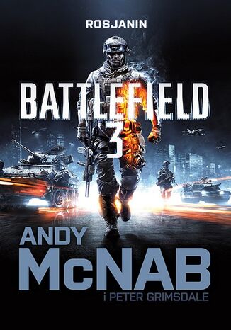 Battlefield 3: Rosjanin Andy McNab, Peter Grimsdale - okladka książki