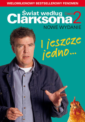 Świat według Clarksona (#2). I jeszcze jedno... Świat według Clarksona 2 Jeremy Clarkson - okladka książki