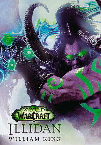 World of Warcraft: Illidan William King - okladka książki