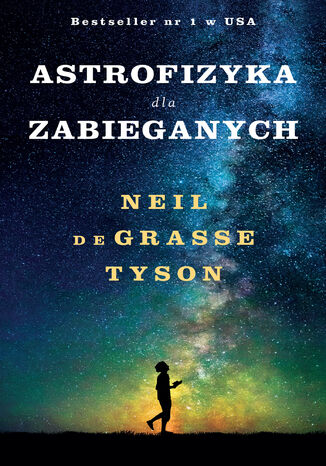 Astrofizyka dla zabieganych Neil Tyson - okladka książki