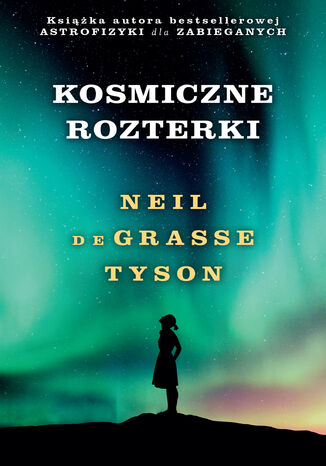 Kosmiczne rozterki Neil deGrasse Tyson - okladka książki