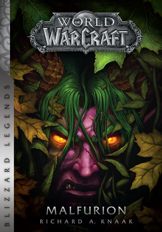 World of Warcraft. World of Warcraft: Malfurion Richard A. Knaak - okladka książki