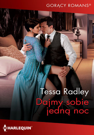 Dajmy sobie jedną noc Tessa Radley - okladka książki