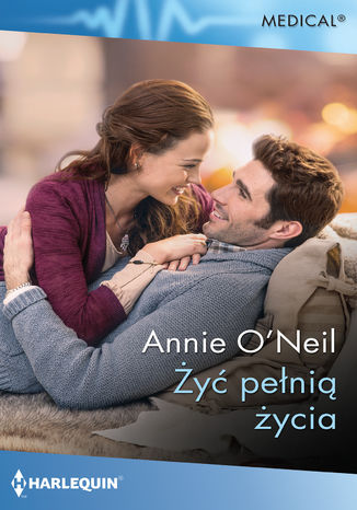 Żyć pełnią życia Annie O&#8217;Neil - okladka książki