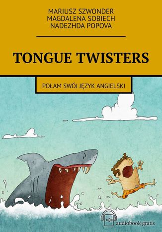 Tongue twisters Mariusz Szwonder, Magdalena Sobiech, Nadezhda Popova - okladka książki