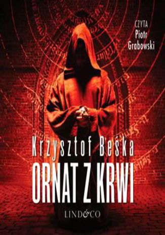 Ornat z krwi. Tomasz Horn. Tom 1 Krzysztof Beśka - okladka książki