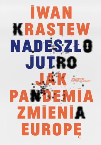 Nadeszło jutro Iwan Krastew - okladka książki