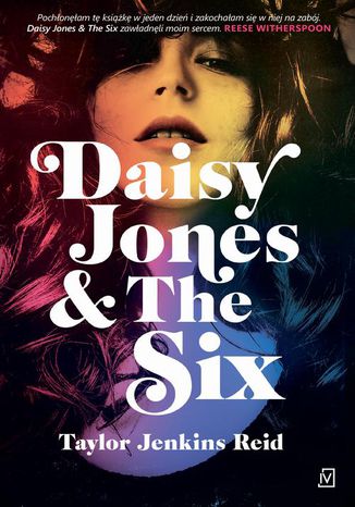 Daisy Jones & The Six Taylor Jenkins Reid - okladka książki