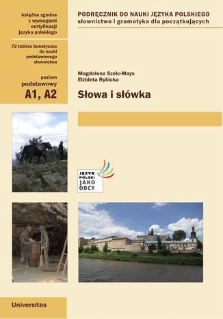 Słowa i słówka. Podręcznik do nauki języka polskiego. Słownictwo i gramatyka dla początkujących (A1, A2) Magdalena Szelc-Mays, Elżbieta Rybicka - okladka książki