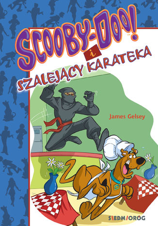 Scooby-Doo! i Szalejący karateka James Gelsey - okladka książki