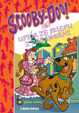 Scooby-Doo! i Upiór ze sklepu z zabawkami James Gelsey - okladka książki